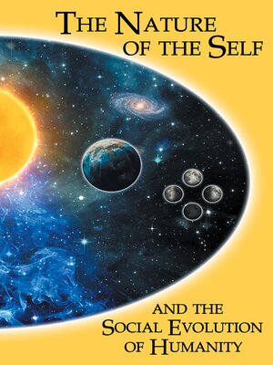 cover image of The Nature of the Self  and the  Social Evolution  of Humanity